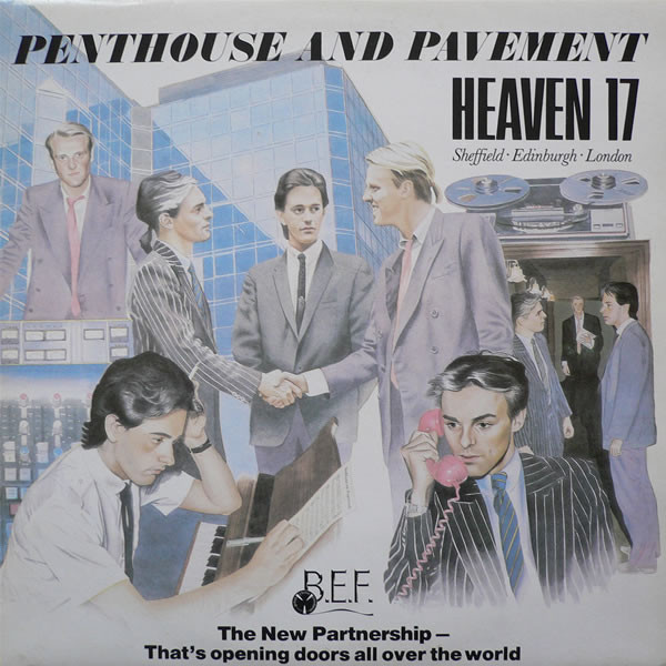 Heaven 17: Penthouse and Pavement (1981)